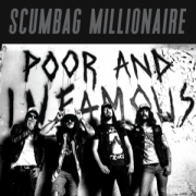 Review: Scumbag Millionaire - Poor And Infamous