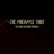 The Pineapple Thief: The Soord Sessions Vol. 4