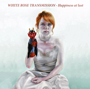 White Rose Transmission: Happiness At Last
