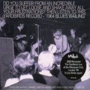 The Yardbirds: Blues Wailing - Five Live Yardbirds 1964