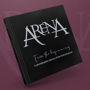 Arena: From The Beginning – A Photographic History Of The First 25 Years!