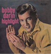 Bobby Darin: Highlight