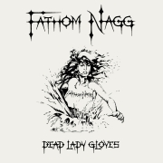 Fathom Nagg: Dead Lady Gloves