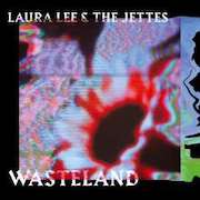 Review: Laura Lee & The Jettes - Wasteland