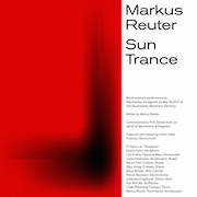 Markus Reuter: Sun Trance