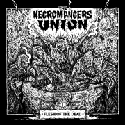 The Necromancers Union: Flesh of the Dead