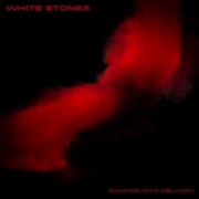 Review: White Stones - Dancing Into Oblivion