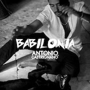 Antonio Castrignanò & Taranta Sounds: Babilonia
