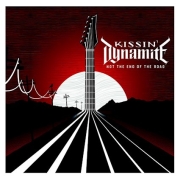 Kissin' Dynamite - Not the End of the Road