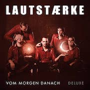 Review: Lautstærke - Vom Morgen danach – Deluxe