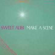 Sweet Alibi: Make A Scene