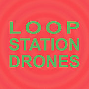 Sula Bassana: Loop Station Drones