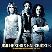 The Jimi Hendrix Experience: Los Angeles Forum * April 26, 1969