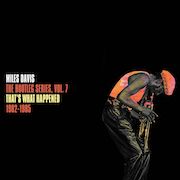 Miles Davis: The Bootleg Series, Vol.7 – That's What Happened 1982-1985