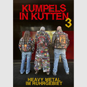 Kumpels in Kutten 3: Heavy Metal im Ruhrgebiet
