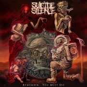Suicide Silence: Remember… You Must Die