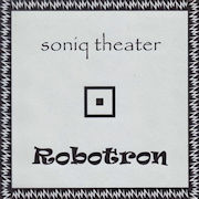 Soniq Theater: Robotron
