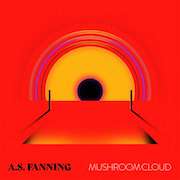 A.S. Fanning - Mushroom Cloud