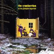 Review: The Cranberries - To The Faithful Departed – Deluxe-Doppel-LP