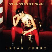 Bryan Ferry: Mamouna / Horoscope – Limitierte Doppel-LP