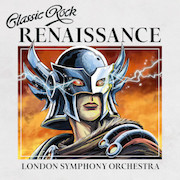 London Symphony Orchestra: Classic Rock – Renaissance