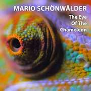 Mario Schönwälder: The Eye Of The Chameleon (1989)