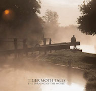 Tiger Moth Tales: The Turning Of The World