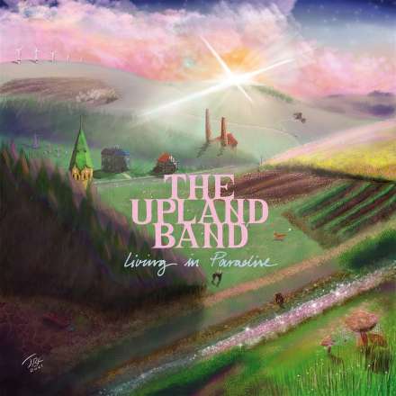 The Upland Band: Living In Paradise