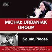 Michal Urbaniak Group: Sound Pieces