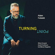 Adam Forkelid Jazz: Turning Point
