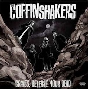 Review: The Coffinshakers - Graves, Release Your Dead