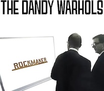 Review: The Dandy Warhols - Rockmaker