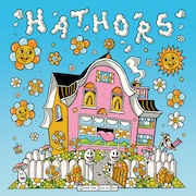 Hathors: When the Sun is Out / When the Skys are Grey