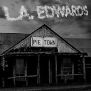 L.A. Edwards: Pie Town