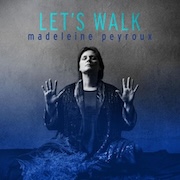 Madeleine Peyroux: Let's Walk