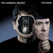 The Madrigal Project: 11th Hour