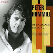 Peter Hammill: Been Alone So Long – The Naked Songs-Tour, Bremen 1985