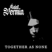 Saint Vermin: Together As None