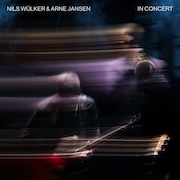 Review: Nils Wülker & Arne Jansen - In Concert