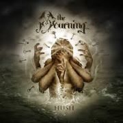 The Mourning: Hush