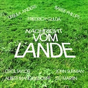 Friedrich Gulda: Nachricht vom Lande