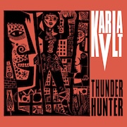 Karla Kvlt: Thunderhunter