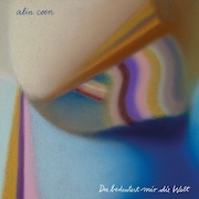 Alin Coen: Du bedeutest mir die Welt – Vinyl und CD