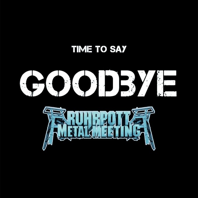 RUHRPOTT METAL MEETING: Time to say goodbye
