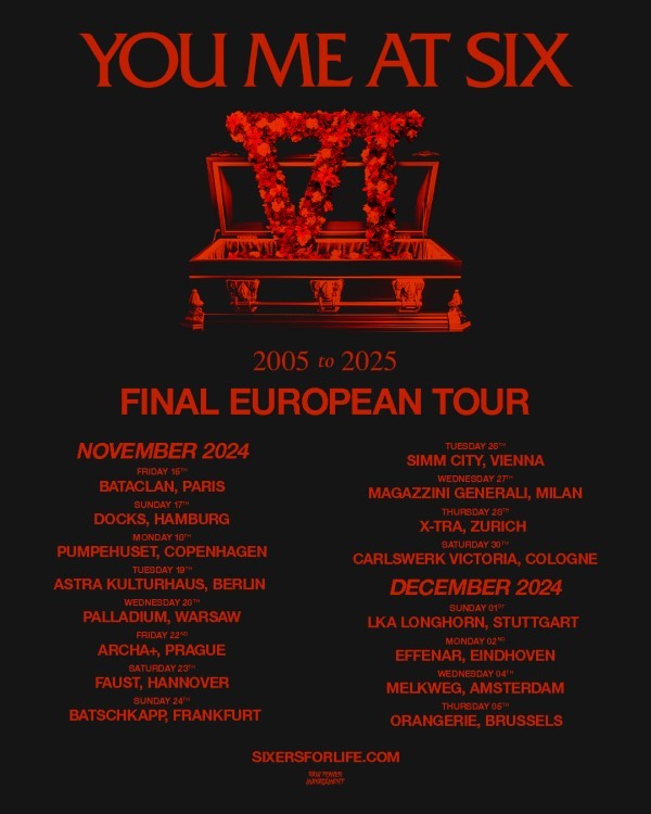 YOU ME AT SIX - FINAL EUROPEAN TOUR 2024